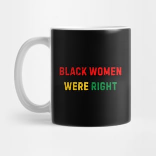 Black-Women-Were-Right Mug